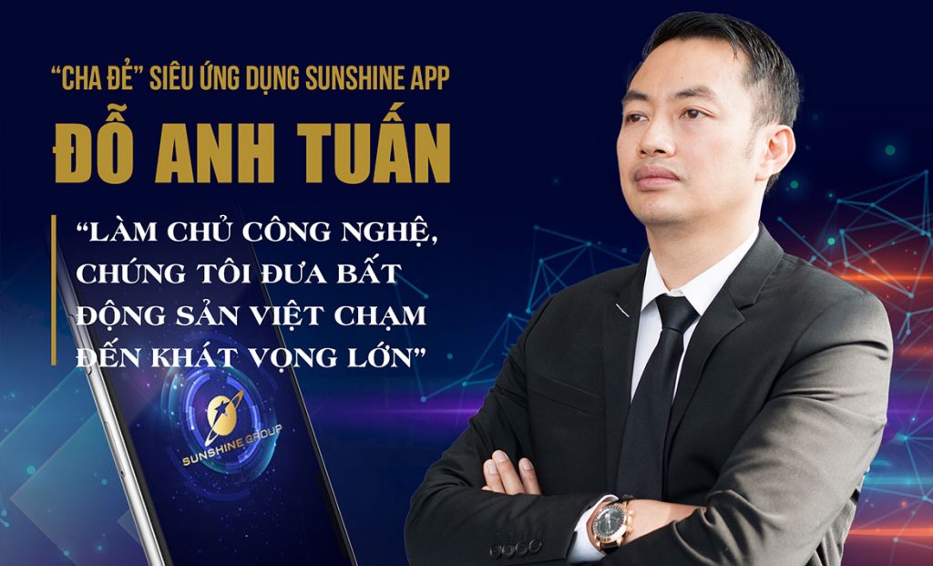 ông Đỗ Anh Tuấn quyết định thành lập Sunshine Group, bắt đầu một chặng đường mới.