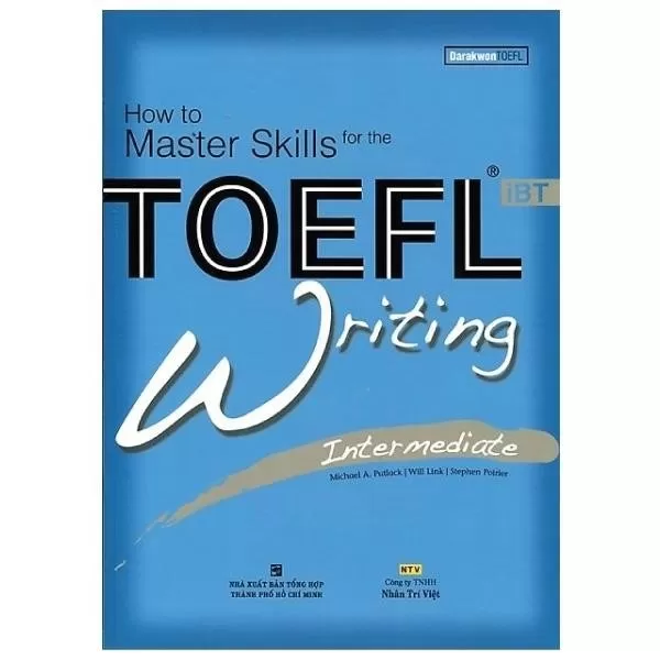 How To Master Skills For The TOEFL iBT Writing Intermediate (Kèm CD) PDF
