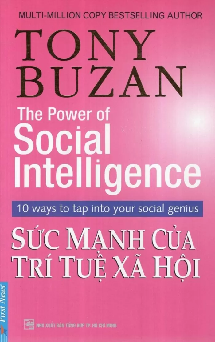 Review sách Tony Buzan – Sức Mạnh Của Trí Tuệ Xã Hội (Social Intelligence) mang đến cho độc giả một cái nhìn sâu sắc về vai trò quan trọng của trí tuệ xã hội trong cuộc sống, giúp chúng ta hiểu rõ hơn về khả năng giao tiếp, tương tác và xây dựng mối quan hệ tốt với người khác.