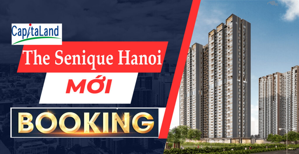 Booking đặt chỗ dự án The Senique Hanoi  1